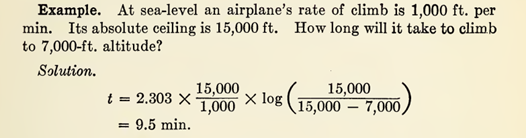 2.	At sea level an airplane’s rate of climb is 1000 ft. per min. Its absolute ceiling is 15000 ft. How long will it take to climb to 7000 ft altitude?